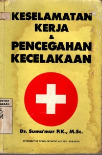 KESELAMATAN KERJA & PENCEGAHAN KECELAKAAN