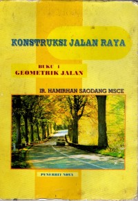 KONSTRUKSI JALAN RAYA Cet.2 buk. 1