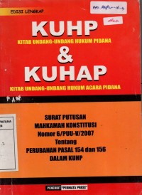 KUHP (Kitab Undang-Undang Hukum Pidana) & KUHAP (Kitab Undang-Undang Hukum Acara Pidana)