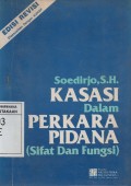 Kasasi Dalam Perkara Pidana (Sifat dan Fungsi)