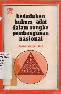 Kedudukan Hukum Adat Dalam Rangka Pembangunan Nasional