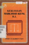 Kekuasaan Mahkamah Agung R.I