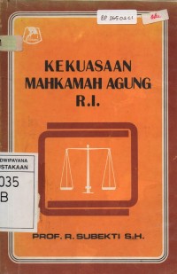 Kekuasaan Mahkamah Agung R.I