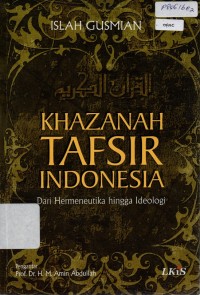 Khazanah Tafsir Indonesia: Dari Hermeneutika hingga Ideologi