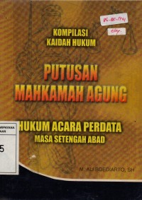 Kompilasi Kaidah Hukum Putusan Mahkamah Agung  RI : Hukum Acara Perdata