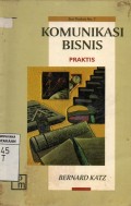 Komunikasi Bisnis : Praktis