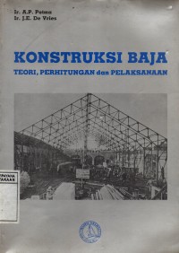 Konstruksi Baja : Teori, Perhitungan dan Pelaksanaan