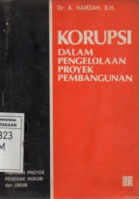 Korupsi Dalam Pengelolaan Proyek Pembangunan