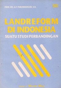 Landreform di Indonesia : Suatu Studi Perbandingan