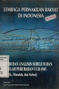 Lembaga Perwakilan Rakyat di Indonesia : Studi dan Analisis Sebelum dan Setelah Perubahan UUD 1945