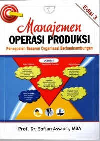 MANAJEMEN OPERASI PRODUKSI : Pencapaian sasaran organisasi berkesinambungan