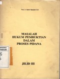 MASALAH HUKUM PEMBUKTIAN DALAM PROSES PIDANA