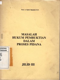 MASALAH HUKUM PEMBUKTIAN DALAM PROSES PIDANA