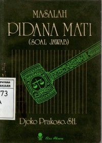 MASALAH PIDANA MATI : soal jawab