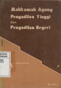 Mahkamah Agung Pengadilan Tinggi dan Pengadilan Negeri