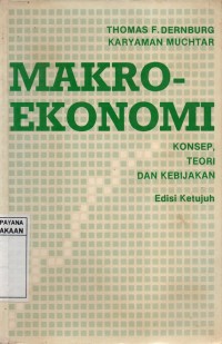 Makro-Ekonomi : Konsep, teori dan Kebijakan