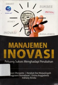 Manajemen Inovasi : Peluang Sukses Menghadapi Perubahan