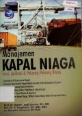 Manajemen Kapal Niaga : Teori, Aplikasi & Peluang-Peluang Bisnis