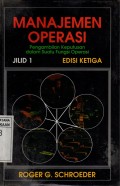 Manajemen Operasi : Pengambilan Keputusan Dalam Suatu Fungsi Operasi