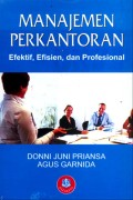 Manajemen Perkantoran: Efektif, Efisien, dan Profesional