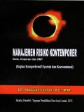 Manajemen Risiko Kontemporer : Bank, Koperasi, dan BMT (Kajian Komprehensif Syariah dan Konvensional)