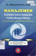 Manajemen Sumber Daya Manusia Perguruan Tinggi; Pendekatan Budaya Kerja Dosen Profesional