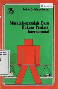 Masalah-masalah Baru Hukum Perdata Internasional