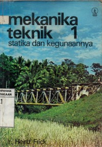 Mekanika Teknik 1 : Statika dan Kegunaannya