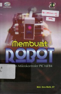 Membuat Robot Dengan Mikrokontroler PIC16F84