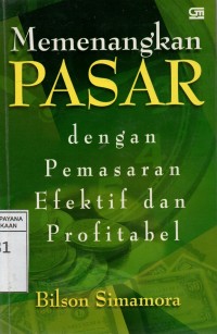 Memenangkan Pasar Dengan Pemasaran Efektifitas Profitabel