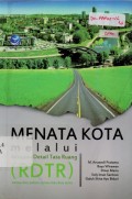 Menata Kota Melalui Rencana Detail Tata Ruang (RDTR)