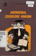 Mengenal Sosiologi Hukum