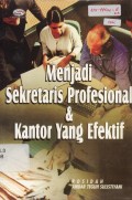 Menjadi Sekretaris Profesional dan Kantor Yang Efektif