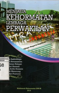 Menjaga Kehormatan Lembaga Perwakilan