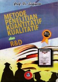 Metode Penelitian Kuantitatif, Kualitatif, dan R&D