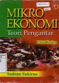 Mikro Ekonomi : Suatu Pengantar