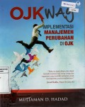 OJK Way : Implementansi Manajemen Perubahan di OJK