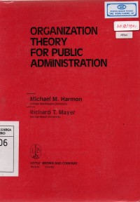 Organization Theory For Public Administration