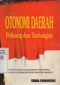 Otonomi Daerah : Peluang dan Tantangan