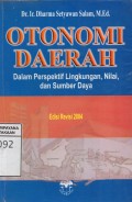 Otonomi Daerah : Dalam Perspektif Lingkungan, Nilai dan Sumber Daya