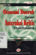 Otonomi Daerah dalam Interaksi Kritis Stakeholders