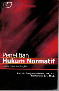 Penelitian Hukum Normatif : Suatu Tinjauan Singkat