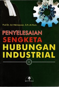 PENYELESAIAN SENGKETA HUBUNGAN INDUSTRIAL