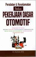 PERALATAN & KESELAMATAN DALAM PEKERJAAN DASAR OTOMOTIF