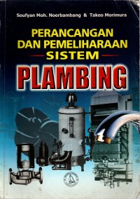 PERANCANGAN DAN PEMELIHARAAN SISTEM PLAMBING cet.9