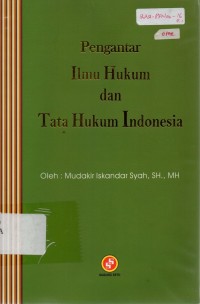 Pengantar Ilmu Hukum dan Tata Hukum Indonesia