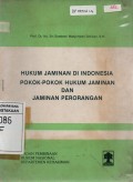 Hukum Jaminan Di Indonesia : Pokok-pokok Hukum Jaminan dan Jaminan Perorangan