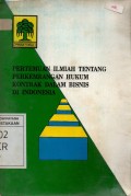 Pertemuan Ilmiah Tentang Perkembangan Hukum Kontrak Dalam Bisnis Di Indonesia