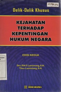 Delik-Delik Khusus Kejahatan Terhadap Kepentingan Hukum Negara