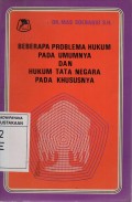 Beberapa Problema Hukum Pada Umumnya Dan Hukum Tata Negara Pada Khususnya